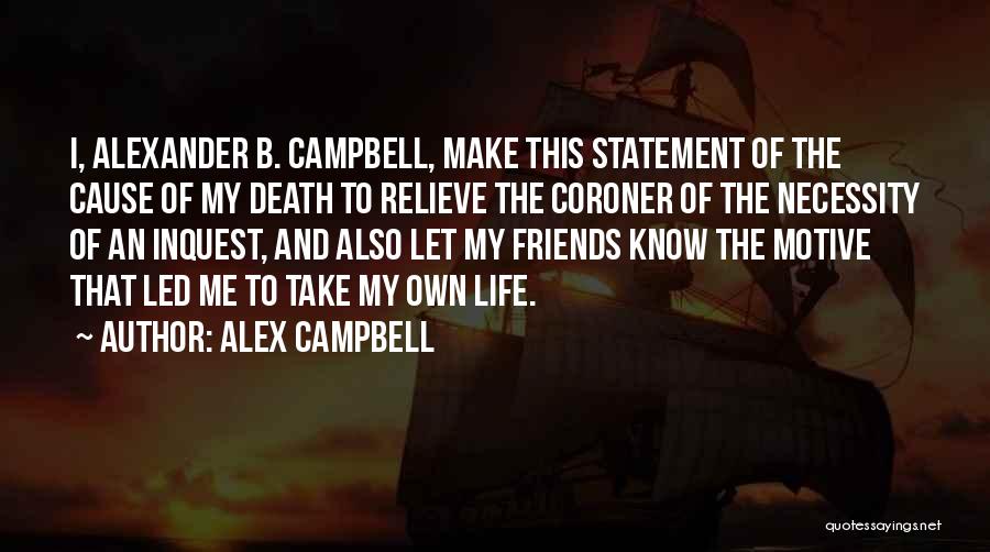 Coroner Quotes By Alex Campbell