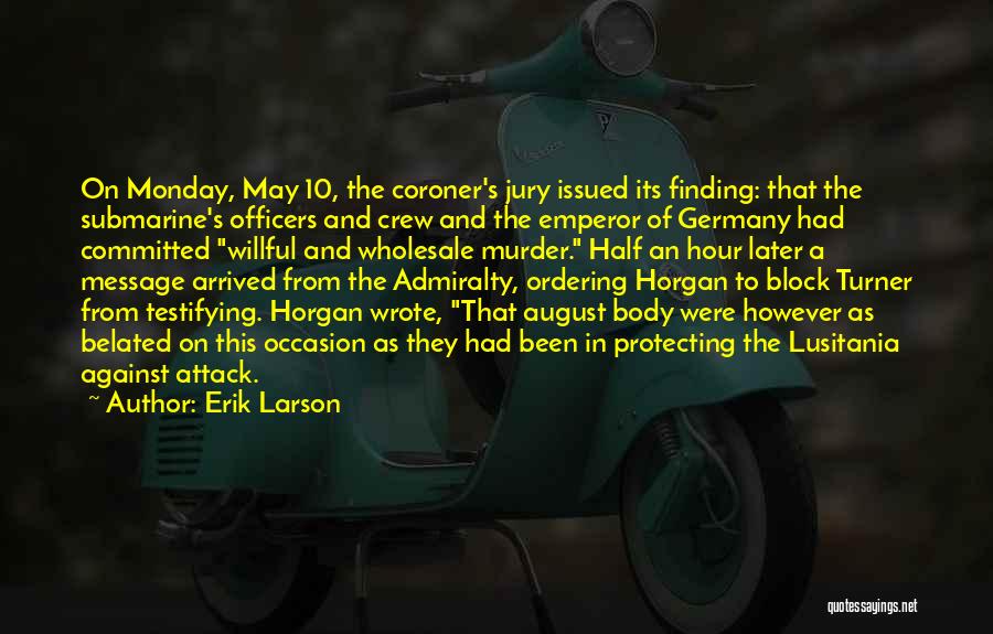 Coroner Quotes By Erik Larson