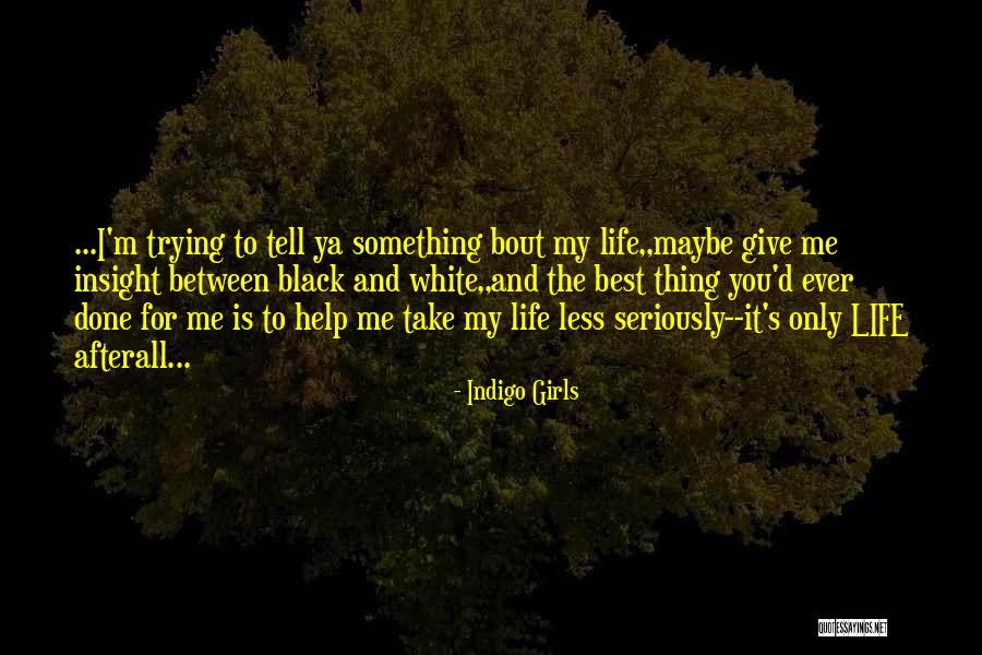 Corozo Fruit Quotes By Indigo Girls Corozo Fruit Quotes By Indigo Girls