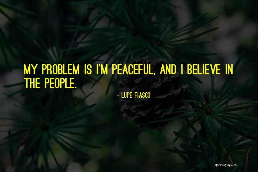 Corpas Na Quotes By Lupe Fiasco Corpas Na Quotes By Lupe Fiasco