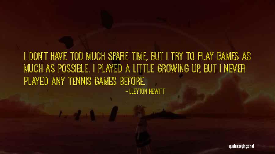 Corporal Agarn Quotes By Lleyton Hewitt Corporal Agarn Quotes By Lleyton Hewitt