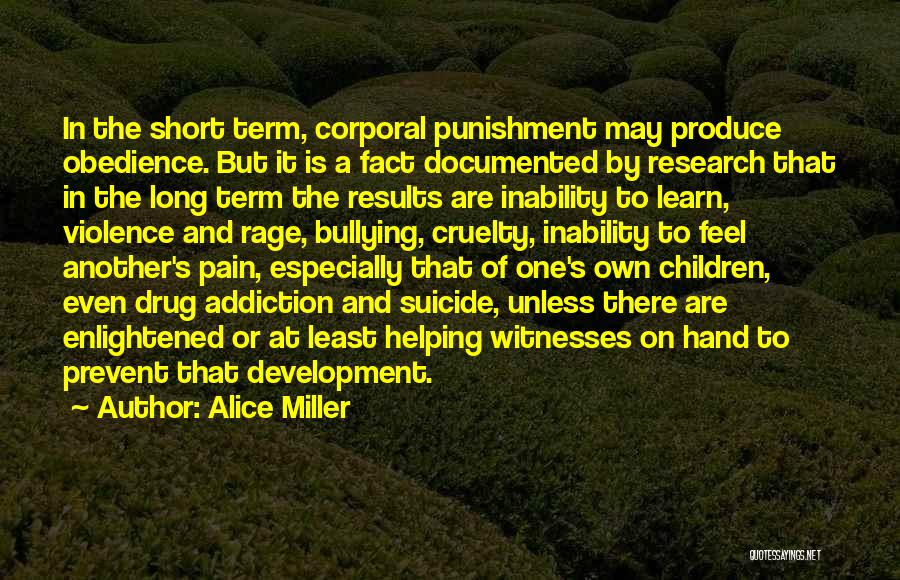 Corporal Punishment Quotes By Alice Miller