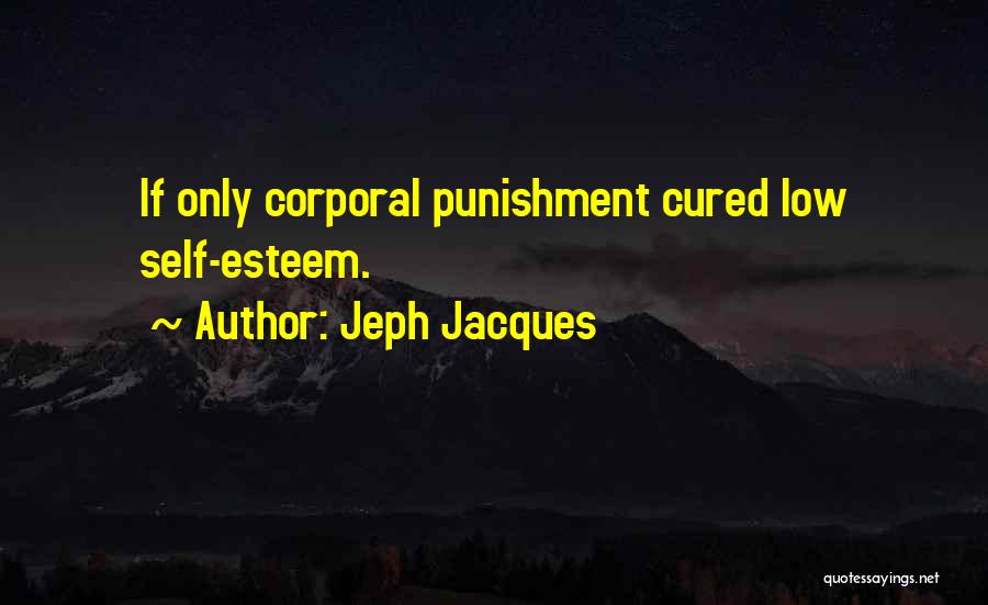 Corporal Punishment Quotes By Jeph Jacques