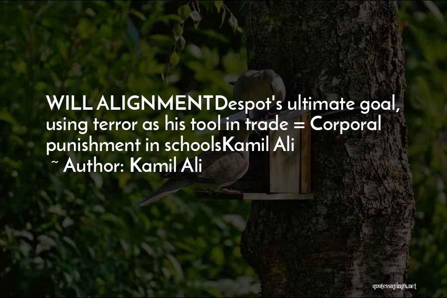 Corporal Punishment Quotes By Kamil Ali