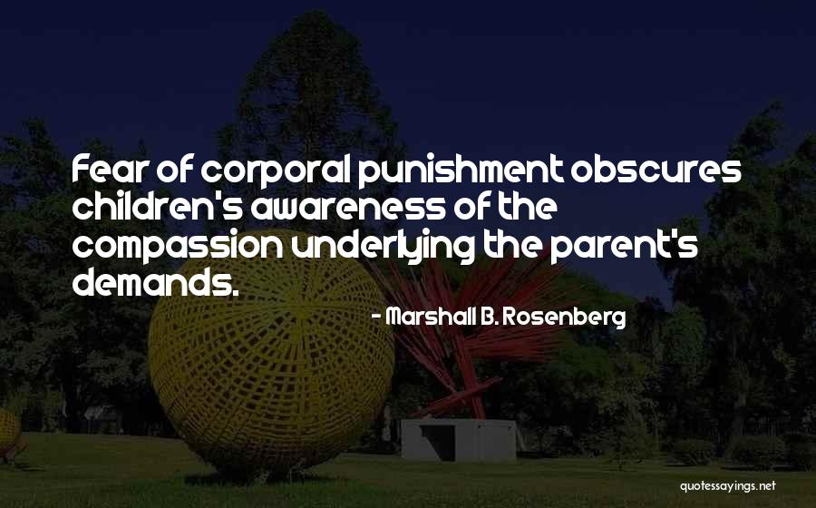 Corporal Quotes By Marshall B. Rosenberg Corporal Quotes By Marshall B. Rosenberg