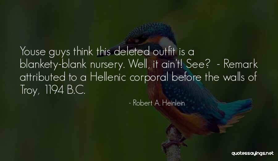 Corporal Quotes By Robert A. Heinlein Corporal Quotes By Robert A. Heinlein