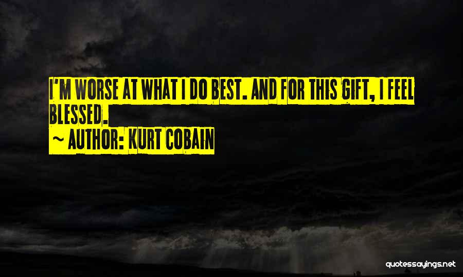 Corporan De Los Santo Quotes By Kurt Cobain