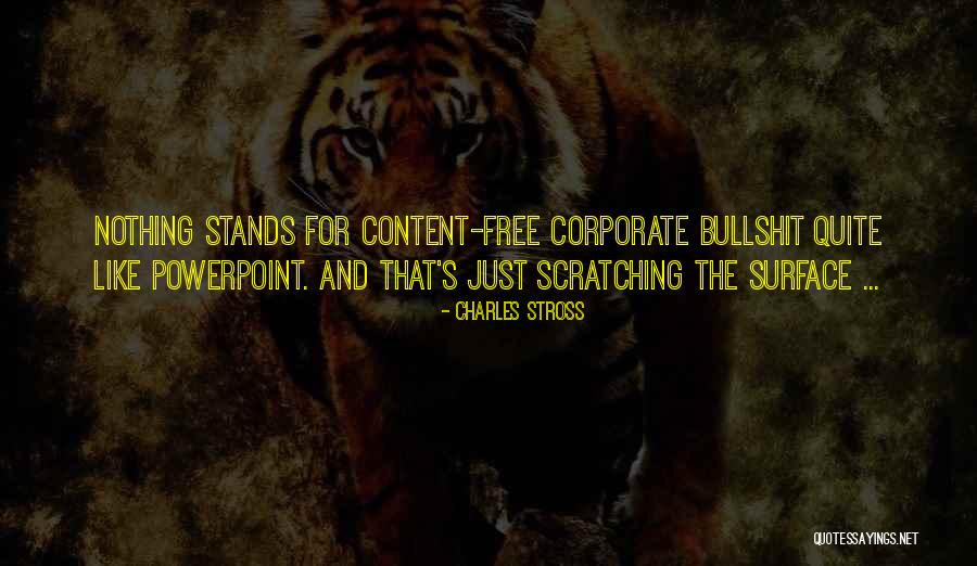 Corporate Bullshit Quotes By Charles Stross Corporate Bullshit Quotes By Charles Stross