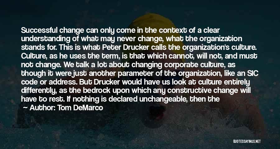 Corporate Culture Change Quotes By Tom DeMarco