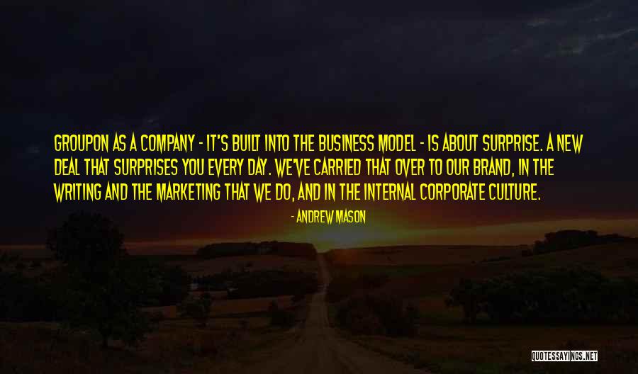 Corporate Culture Quotes By Andrew Mason