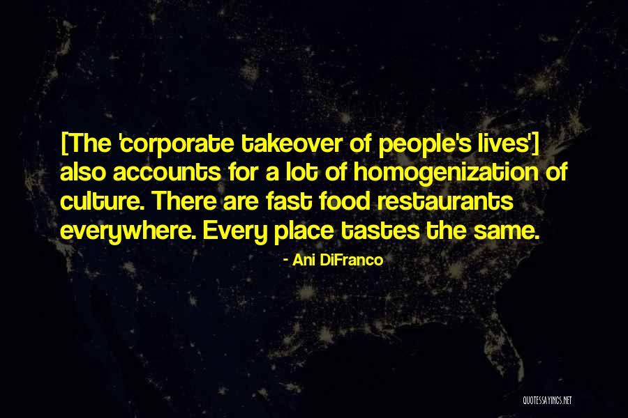 Corporate Culture Quotes By Ani DiFranco