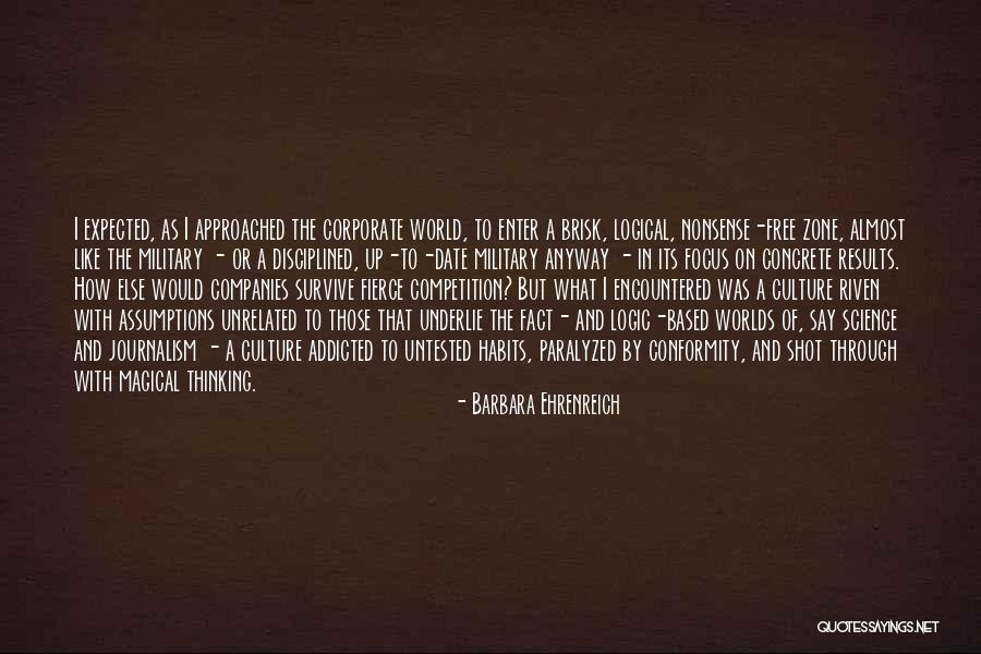 Corporate Culture Quotes By Barbara Ehrenreich