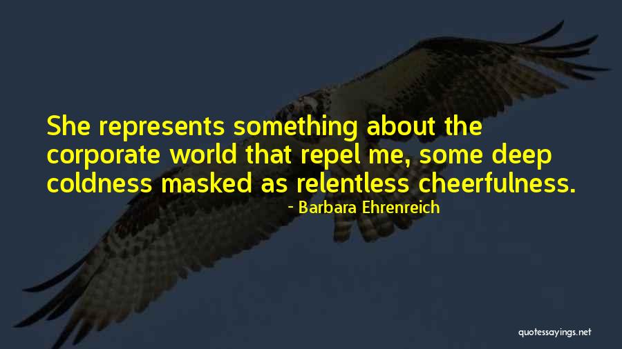 Corporate Culture Quotes By Barbara Ehrenreich