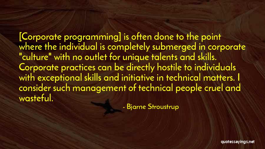 Corporate Culture Quotes By Bjarne Stroustrup