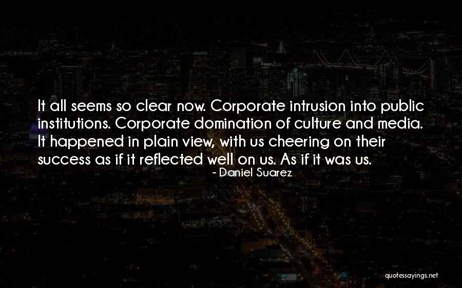 Corporate Culture Quotes By Daniel Suarez