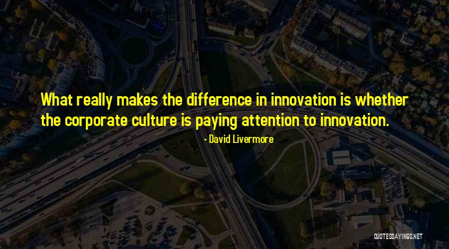 Corporate Culture Quotes By David Livermore