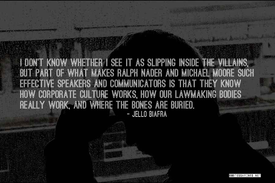 Corporate Culture Quotes By Jello Biafra