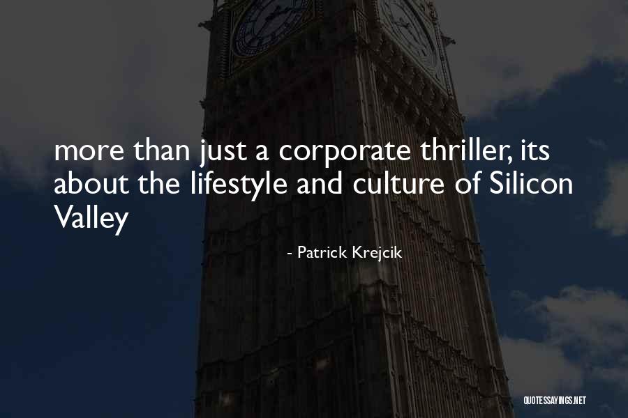 Corporate Culture Quotes By Patrick Krejcik