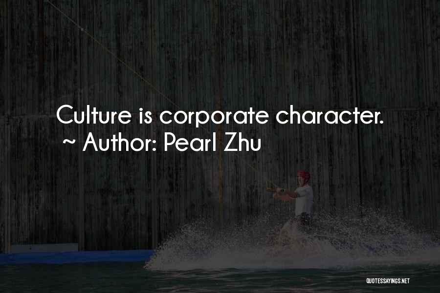 Corporate Culture Quotes By Pearl Zhu