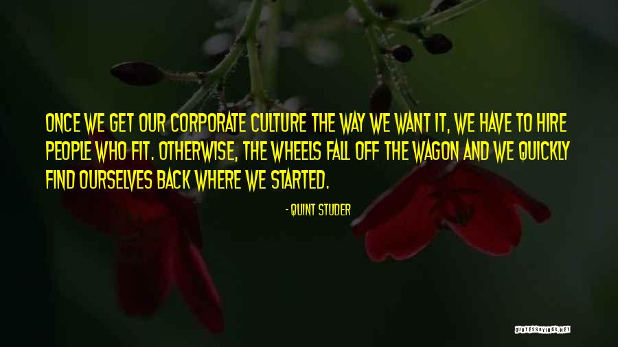 Corporate Culture Quotes By Quint Studer