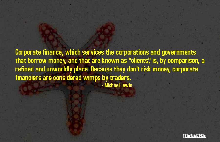 Corporate Finance Quotes By Michael Lewis