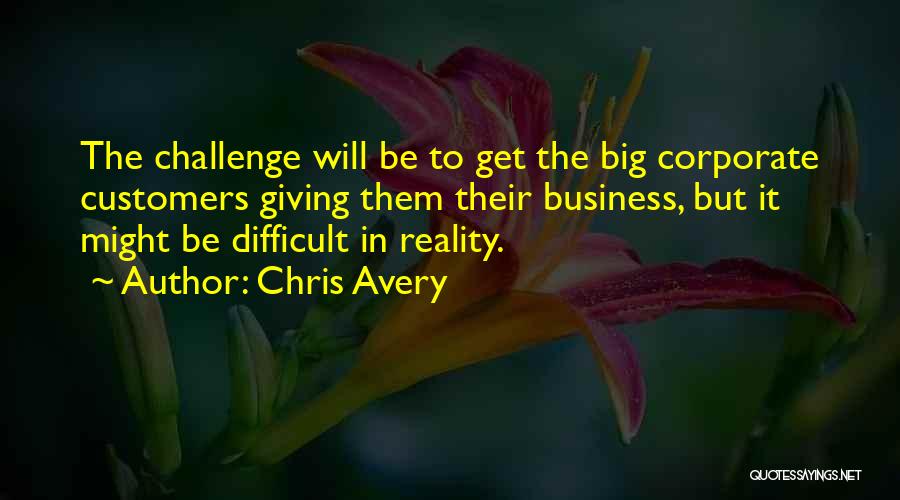 Corporate Giving Quotes By Chris Avery