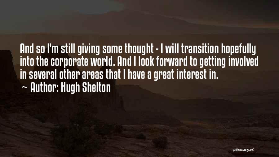 Corporate Giving Quotes By Hugh Shelton