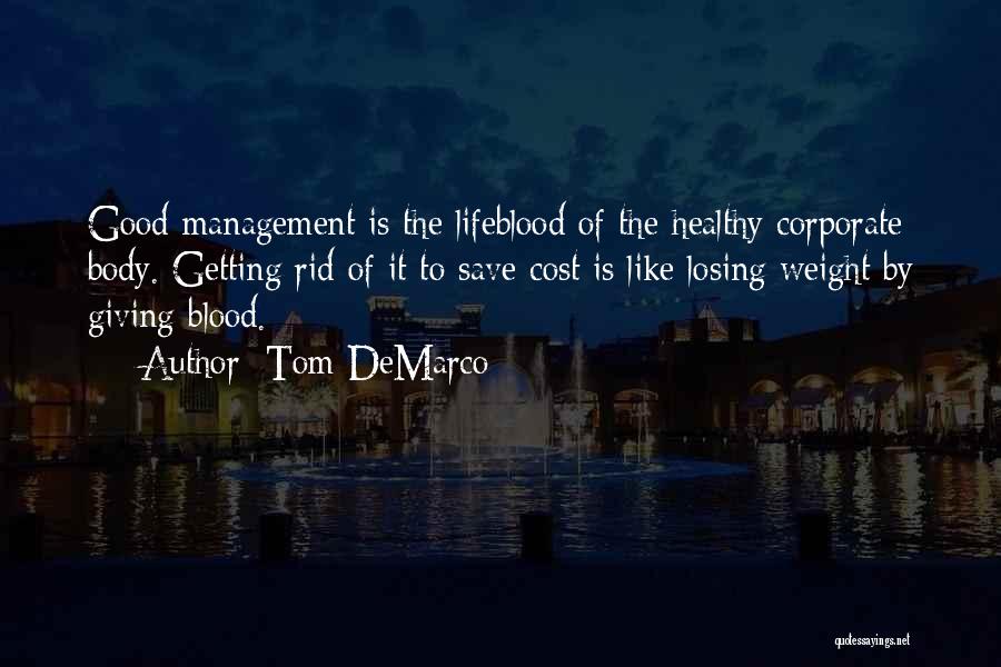 Corporate Giving Quotes By Tom DeMarco