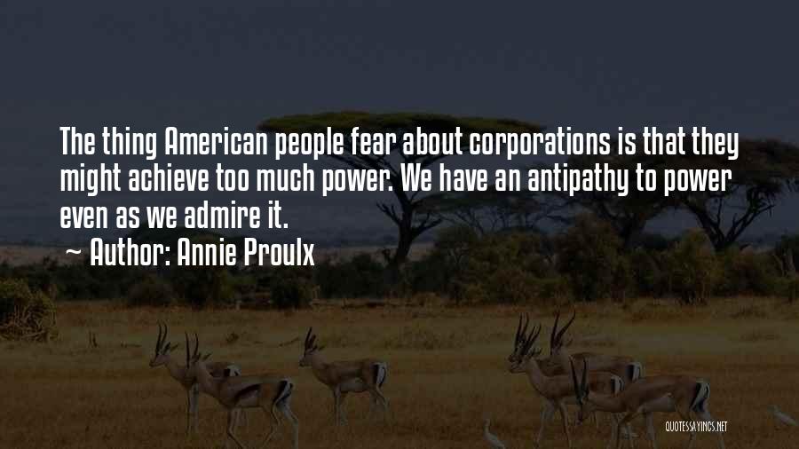 Corporate Greed Quotes By Annie Proulx