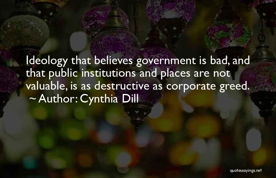 Corporate Greed Quotes By Cynthia Dill