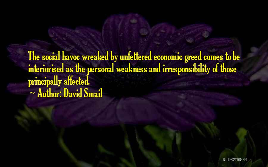 Corporate Greed Quotes By David Smail