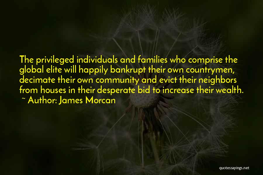 Corporate Greed Quotes By James Morcan