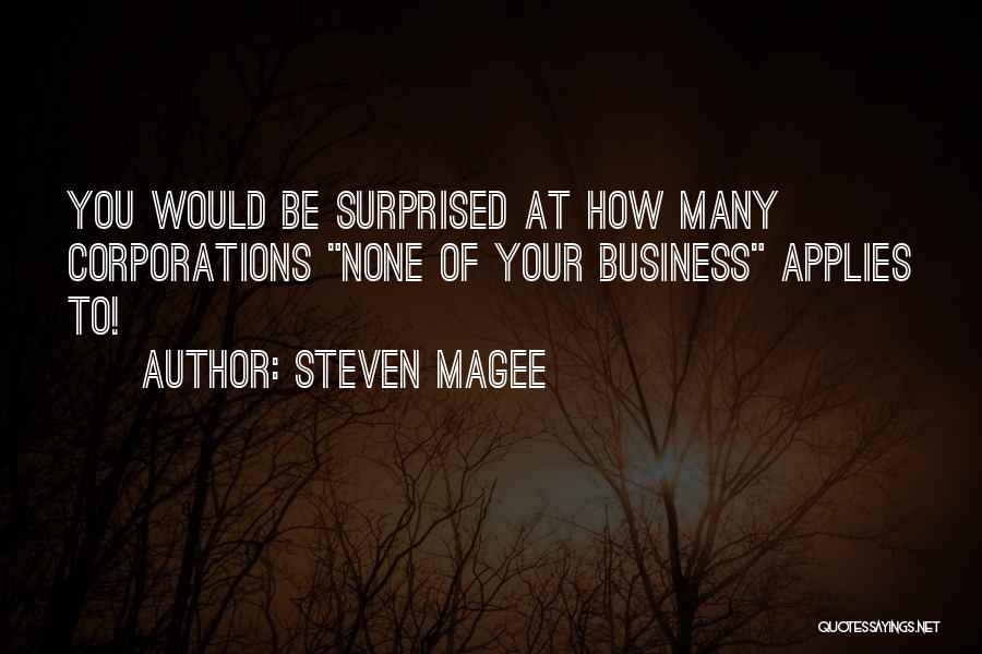 Corporate Greed Quotes By Steven Magee