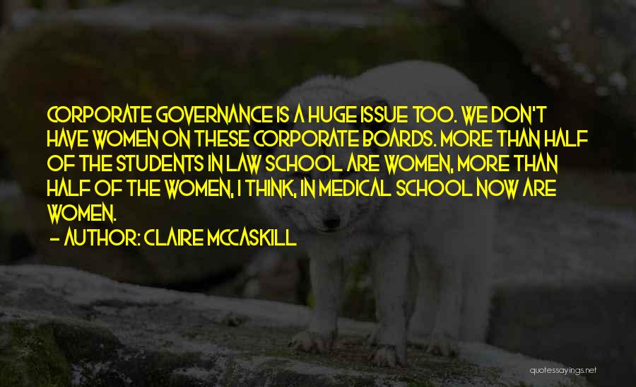 Corporate Law Quotes By Claire McCaskill