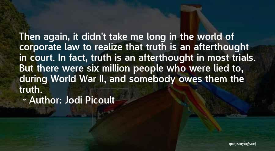 Corporate Law Quotes By Jodi Picoult