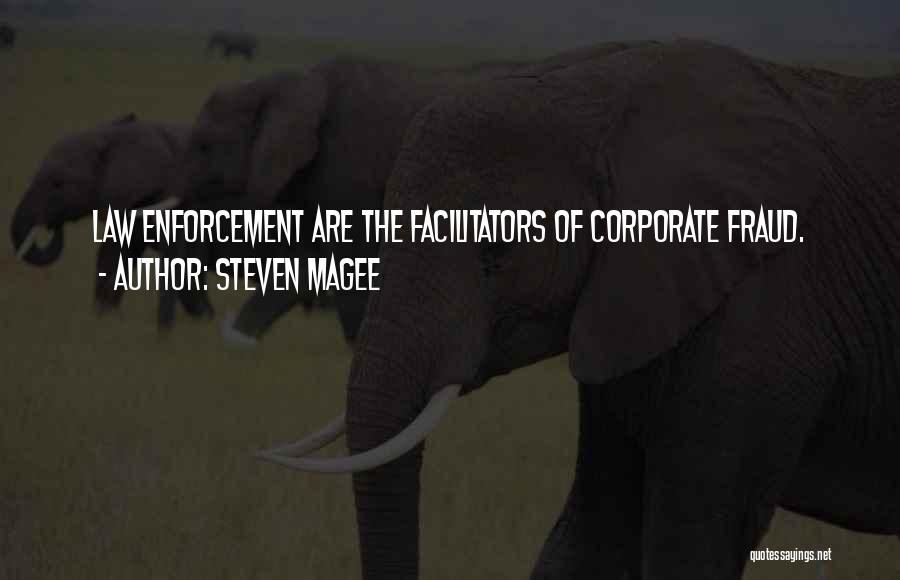 Corporate Law Quotes By Steven Magee