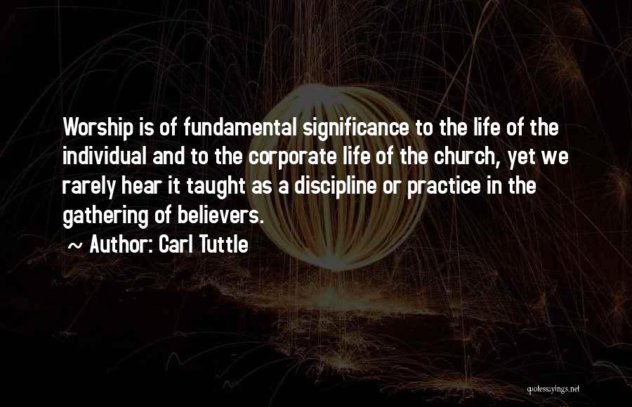 Corporate Life Quotes By Carl Tuttle