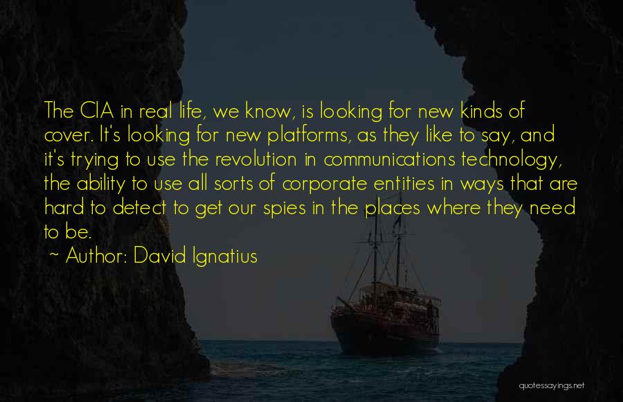Corporate Life Quotes By David Ignatius