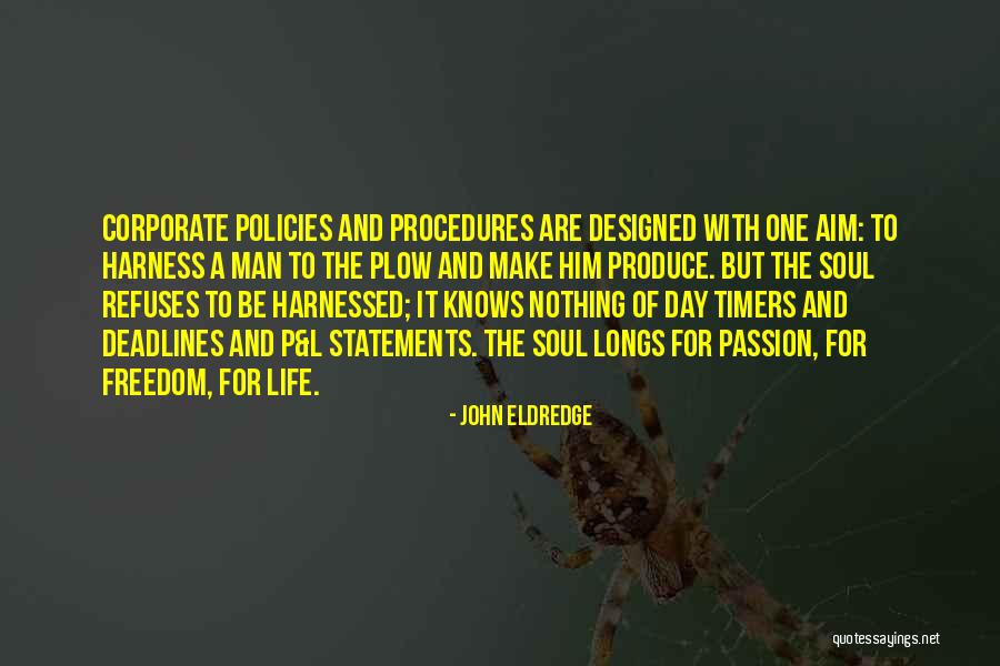 Corporate Life Quotes By John Eldredge