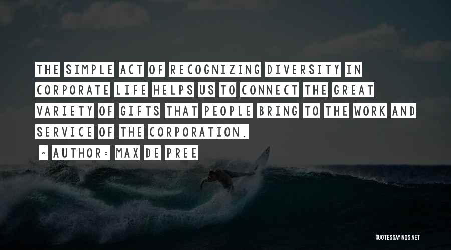 Corporate Life Quotes By Max De Pree