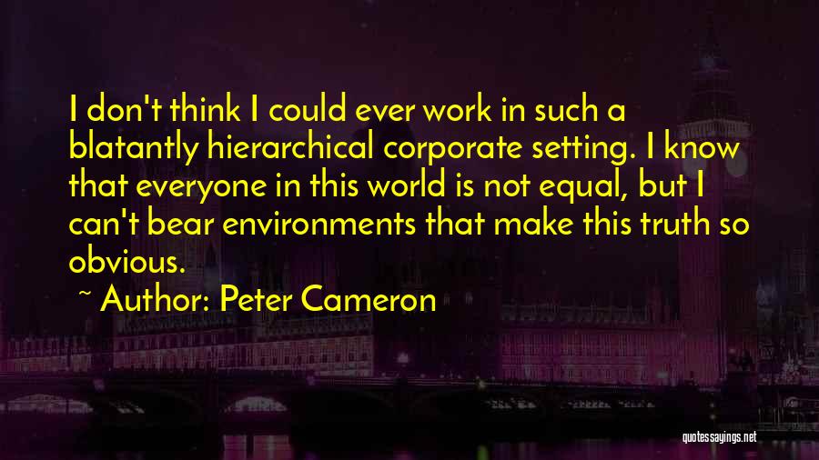 Corporate Life Quotes By Peter Cameron