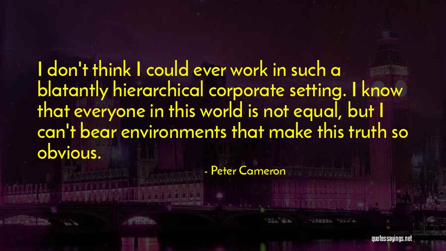 Corporate Life Quotes By Peter Cameron