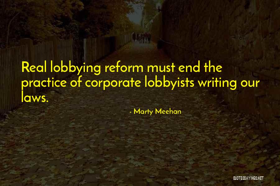 Corporate Lobbying Quotes By Marty Meehan