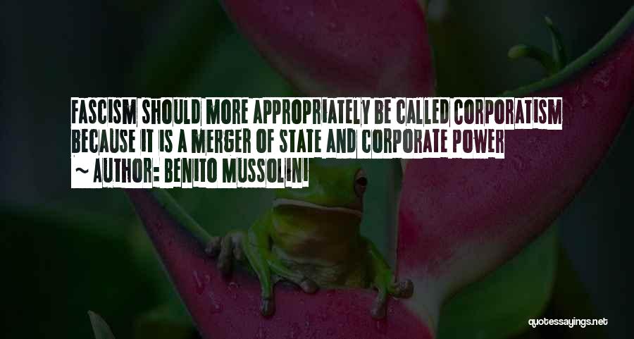 Corporate Power Quotes By Benito Mussolini