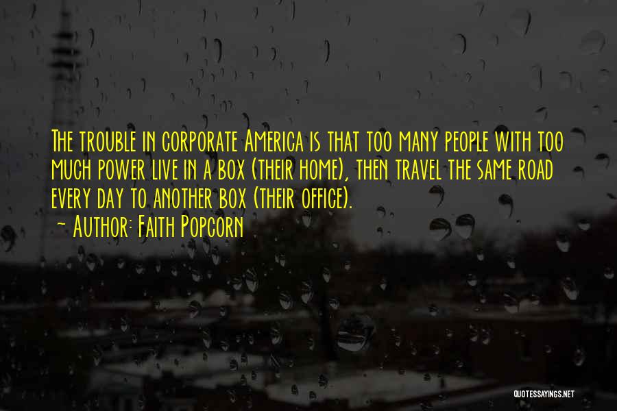 Corporate Power Quotes By Faith Popcorn