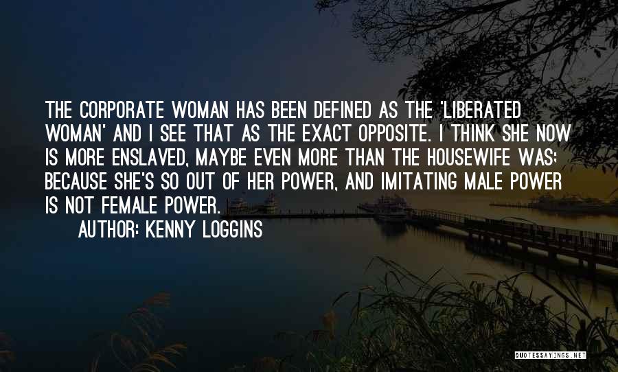 Corporate Power Quotes By Kenny Loggins