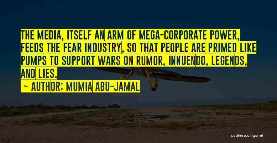 Corporate Power Quotes By Mumia Abu-Jamal