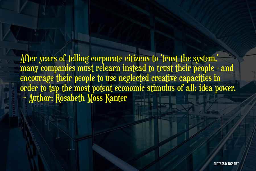 Corporate Power Quotes By Rosabeth Moss Kanter