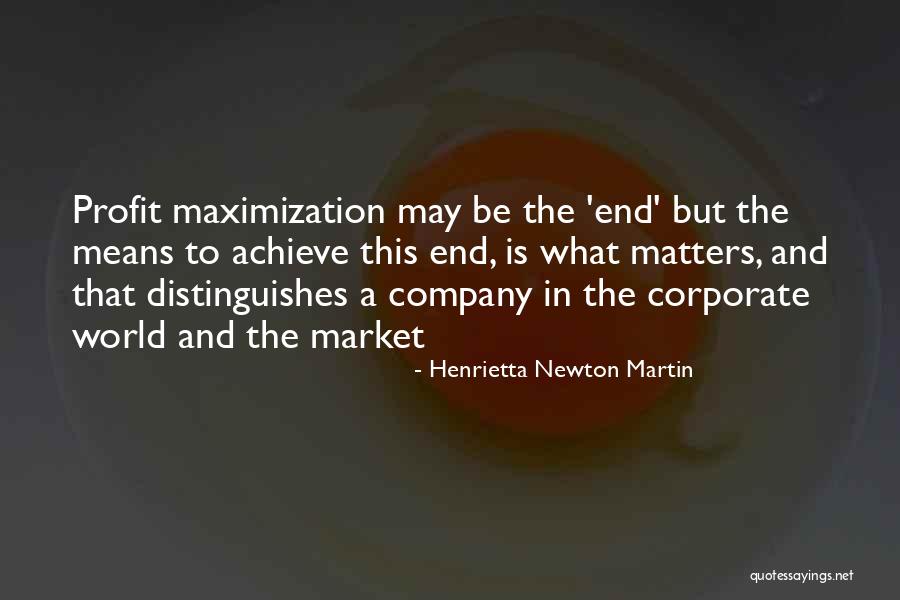 Corporate Profit Quotes By Henrietta Newton Martin