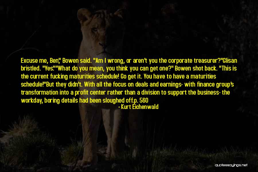 Corporate Profit Quotes By Kurt Eichenwald